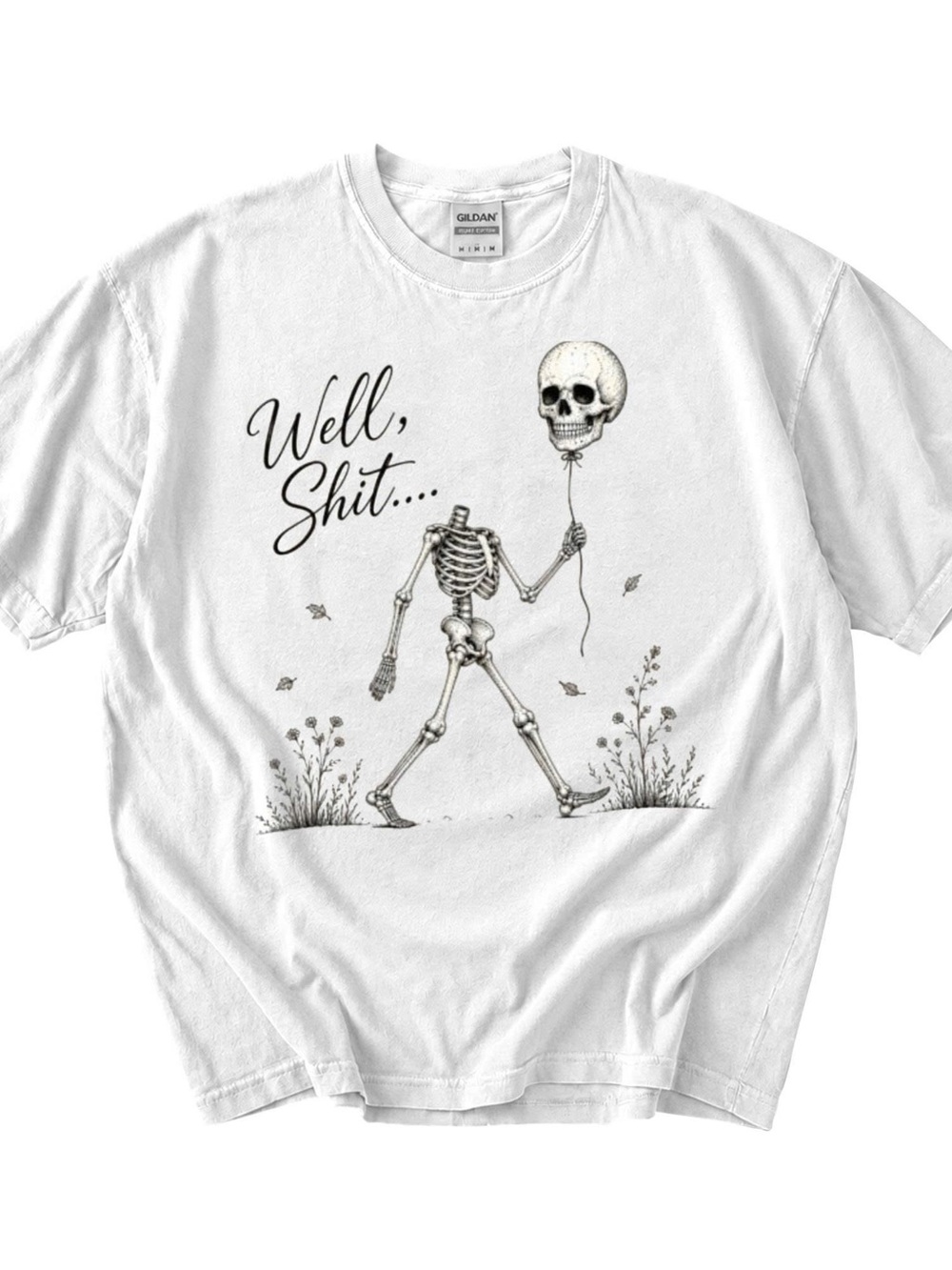 Gildan White Graphic Tee — 'Well, Shit...' Skeleton Balloon Halloween Shirt